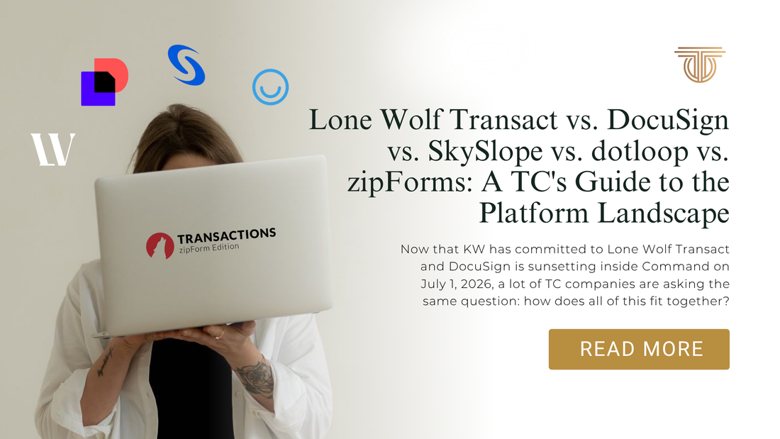 Lone Wolf Transact vs. DocuSign vs. SkySlope vs. dotloop vs. zipForms: A TC's Guide to the Platform Landscape
