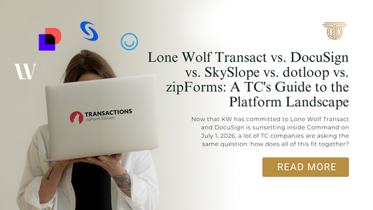 Lone Wolf Transact vs. DocuSign vs. SkySlope vs. dotloop vs. zipForms: A TC's Guide to the Platform Landscape