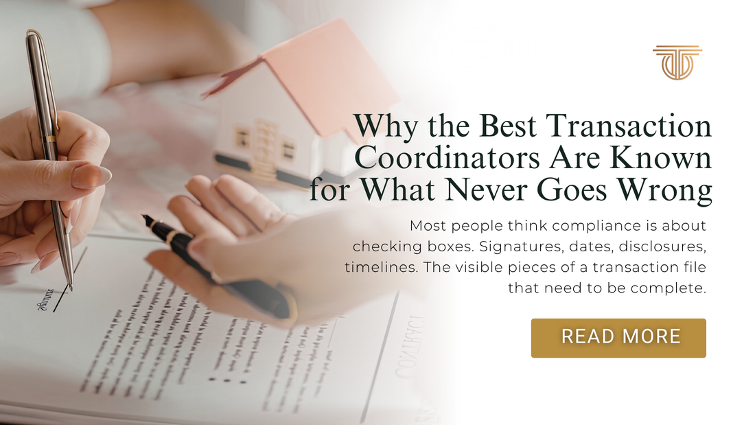Why the Best Transaction Coordinators Are Known for What Never Goes Wrong
