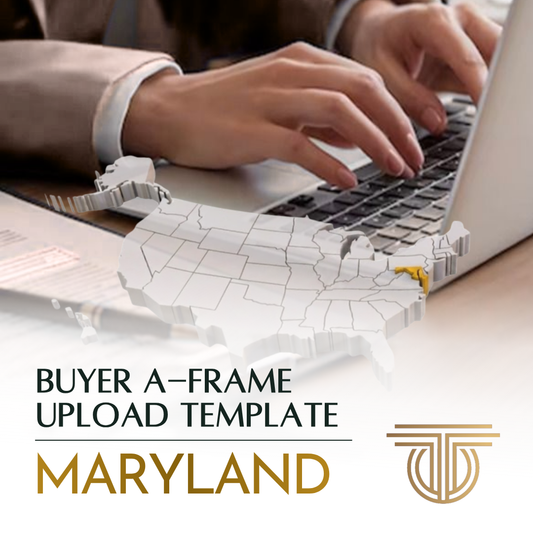 Maryland Buyer A-Frame Upload Template